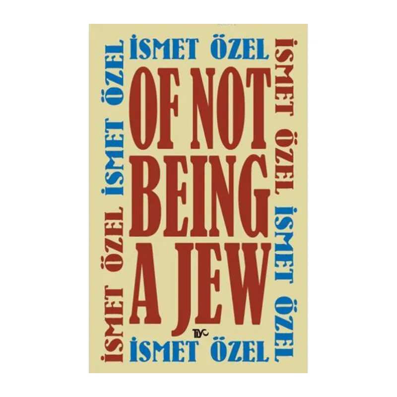 Of Not Being A Jew