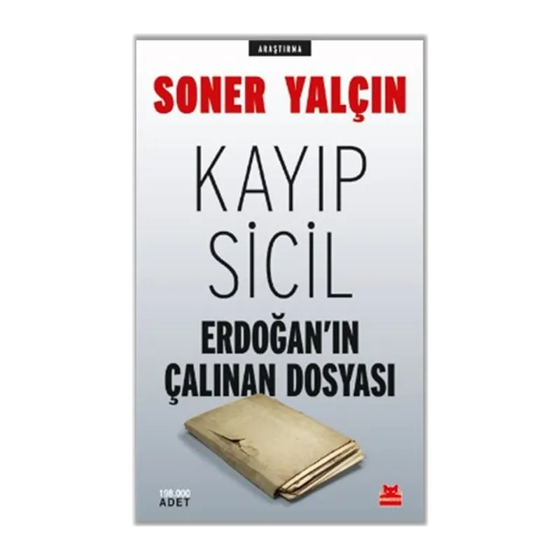 Kayıp Sicil Erdoğan'ın Çalınan Dosyası