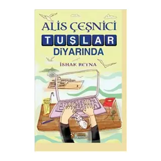 Alis Çeşnici Tuşlar Diyarında