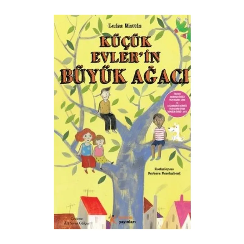 Küçük Evlerin Büyük Ağacı
