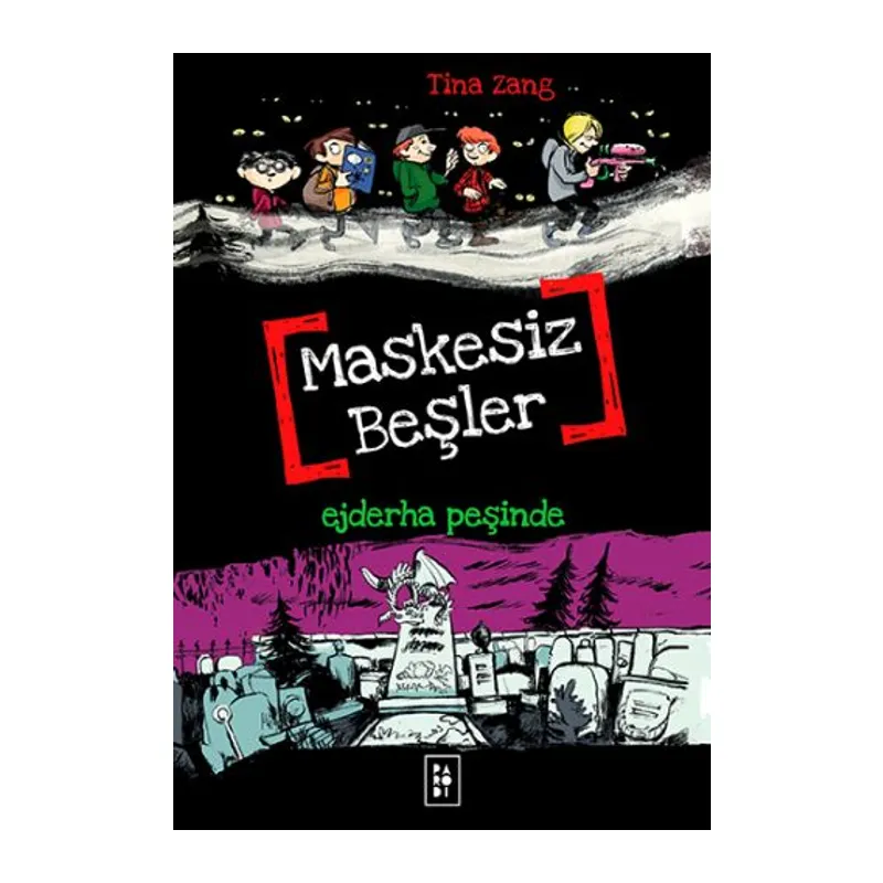 Maskesiz Beşler 3 - Ejderha Peşinde