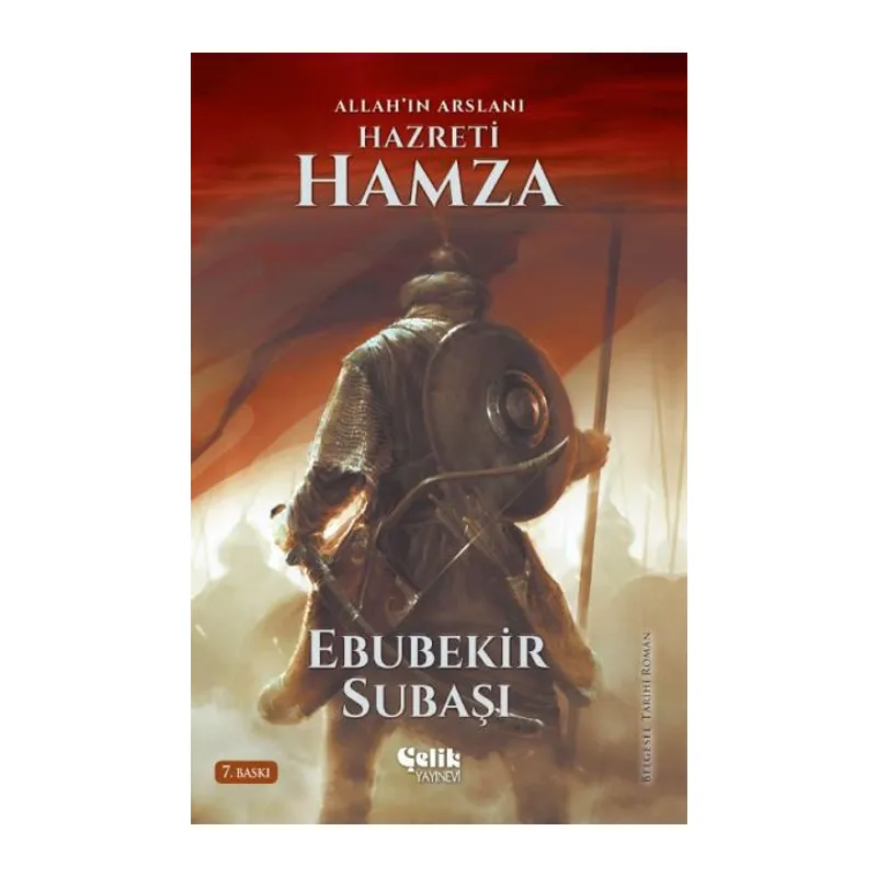 Allah'ın Aslanı Hazreti Hamza