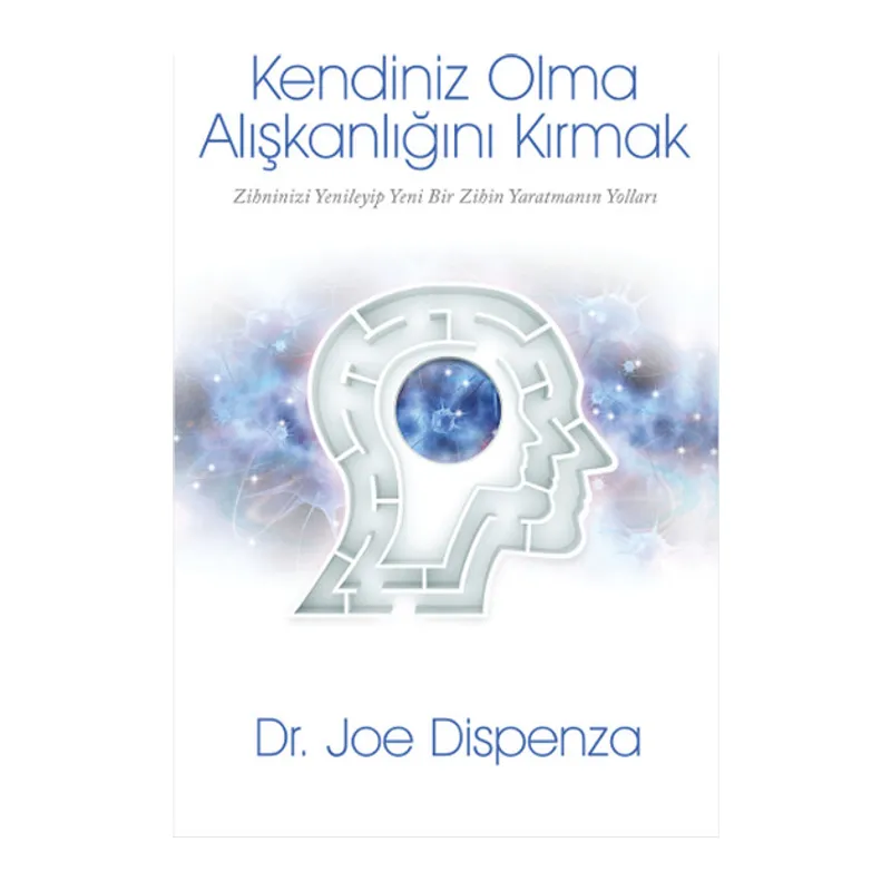 Kendiniz Olma Alışkanlığını Kırmak