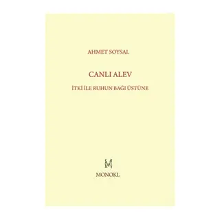 Canlı Alev İtki ile Ruhun Bağı Üstüne