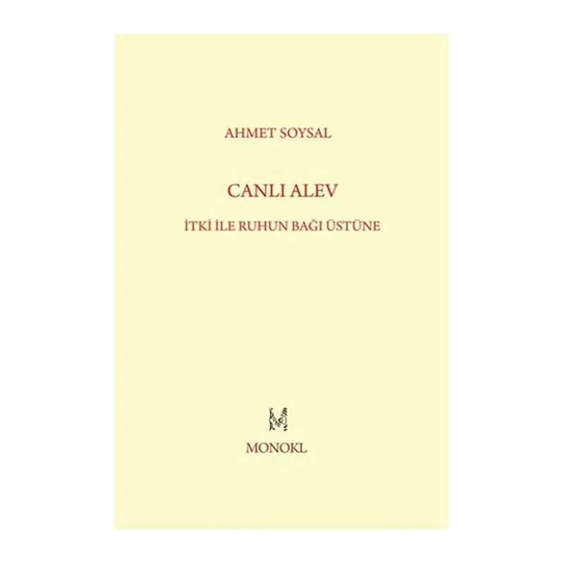 Canlı Alev İtki ile Ruhun Bağı Üstüne