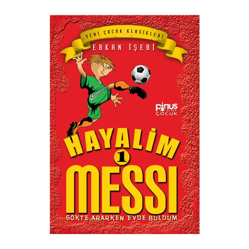 Hayalim Messi 1- Gökte Ararken Evde Buldum