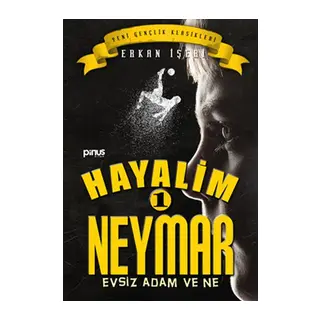 Hayalim Neymar 1- Evsiz Adam ve Ne