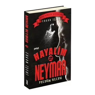 Hayalim Neymar 2 - Feleğin Sillesi