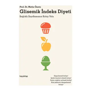 Glisemik İndeks Diyeti Sağlıklı Zayıflamanın Kolay Yolu