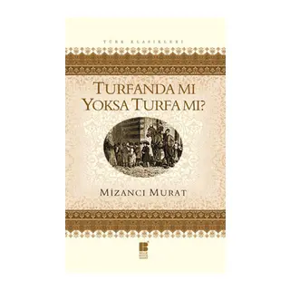 Turfanda mı Yoksa Turfa mı?