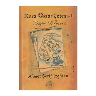 Kara Oklar Çetesi 1 - Büyük Macera (Ciltli)