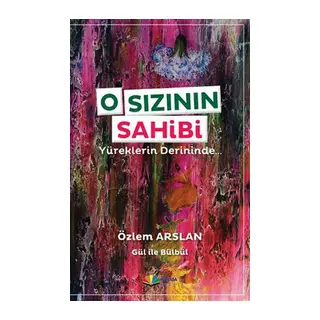 O Sızının Sahibi Yüreklerin Derininde