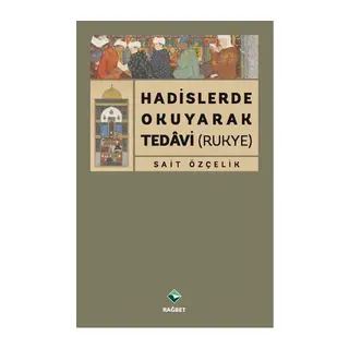 Hadislerde Okuyarak Tedavi (Rukye)