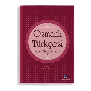 Osmanlı Türkçesi Kolay Okuma Metinleri 3