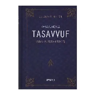 Kaynaklarıyla Tasavvuf / Adab - Mürşit - Hizmet