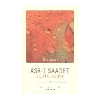 Asr-ı Saadet İklimini Solumak