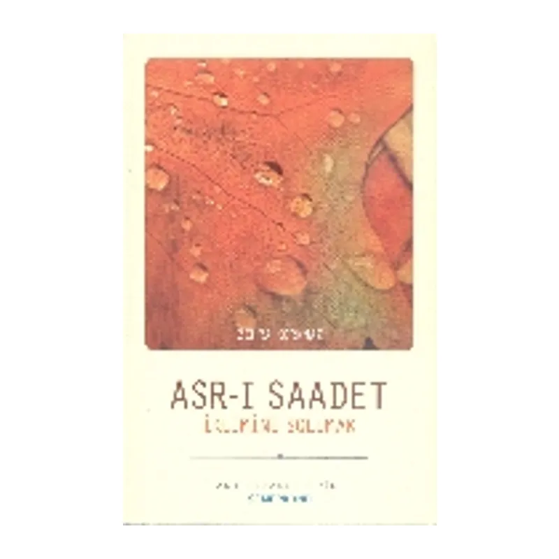 Asr-ı Saadet İklimini Solumak