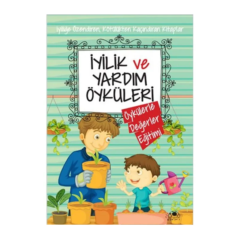 İyilik Ve Yardım Öyküleri
