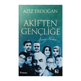 Akif'ten Gençliğe