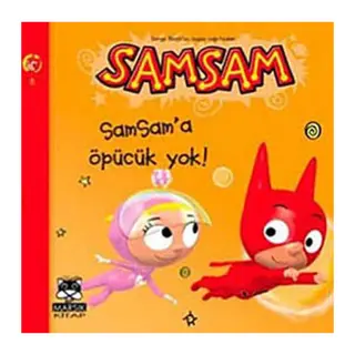 Samsam'a Öpücük Yok!