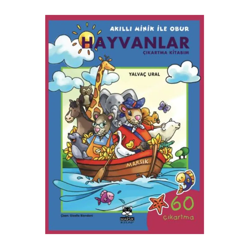 Hayvanlar Çıkartma Kitabım / Akıllı Minik ile Obur Dizisi