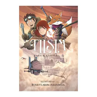Tılsım 3 - Bulutların Arasında