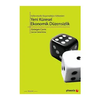 Kalkınmada Başarısızlığın Kökenleri Yeni Küresel Ekonomik Düzensizlik