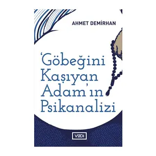 Göbeğini Kaşıyan Adamın Psikanalizi - Toplum Serisi