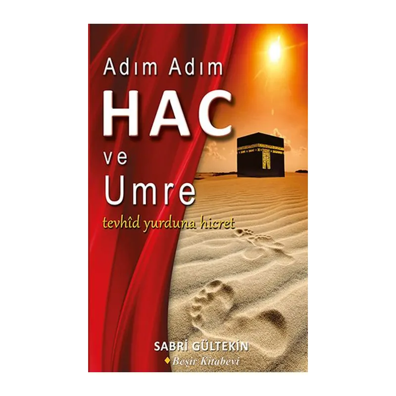 Adım Adım Hac ve Umre