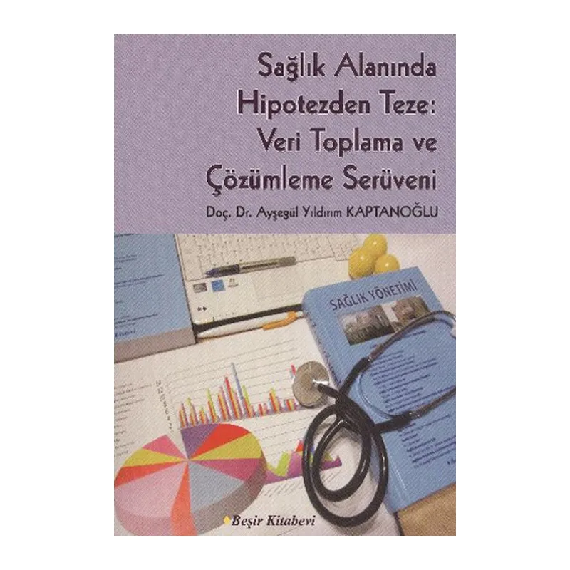 Sağlık Alanında Hipotezden Teze