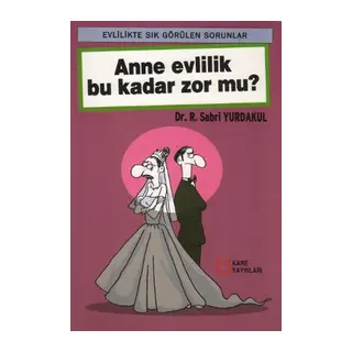 Anne Evlilik Bu Kadar Zor mu?