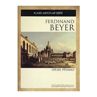 Klasik Metotlar Serisi - Ferdinand Beyer OP. 101