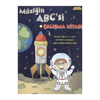 Müziğin ABC'si Çalışma Kitabı / Müzik Serüveni