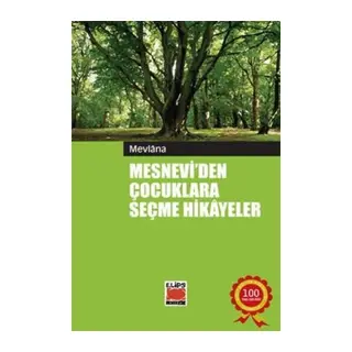 Mesnevi'den Çocuklara Seçme Hikayeler