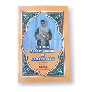 Kızımın Abdest Gusül Ve Namaz Hocası