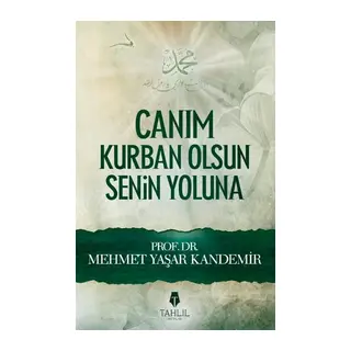 Canım Kurban Olsun Senin Yoluna