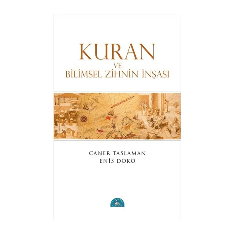 Kuran ve Bilimsel Zihnin İnşası