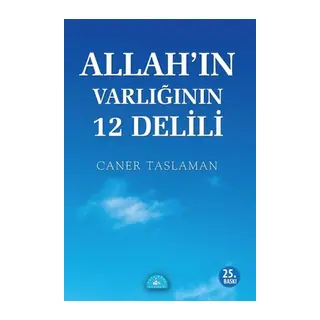 Allah'ın Varlığının 12 Delili