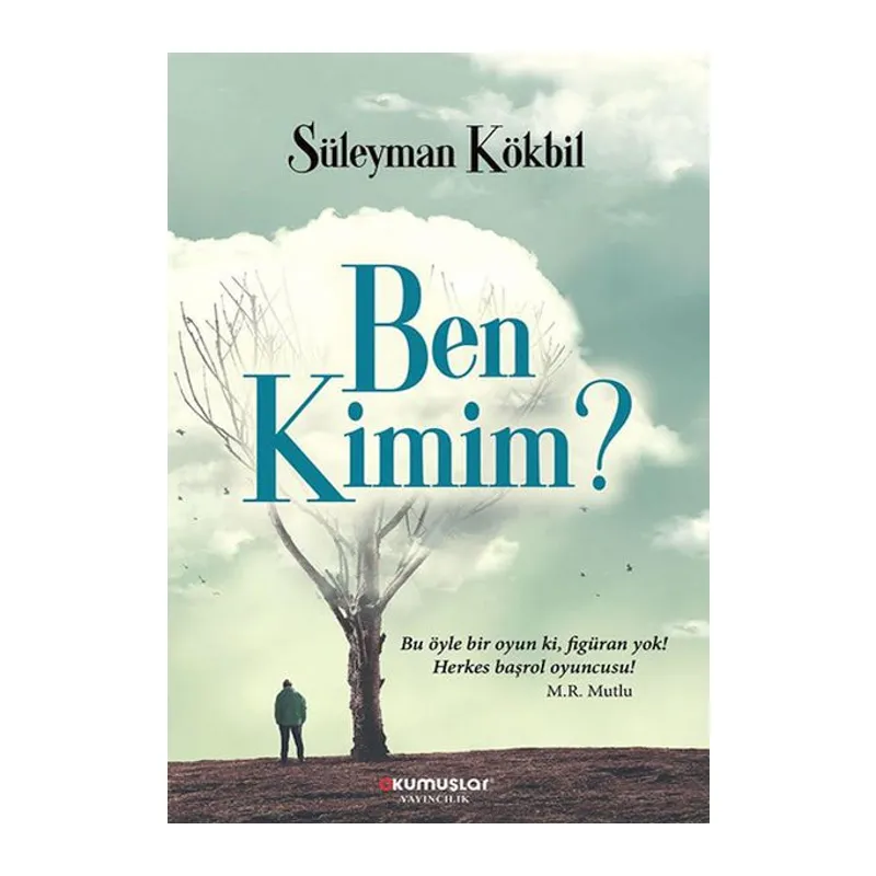 Ben Kimim?