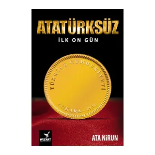 Atatürk'süz İlk On Gün