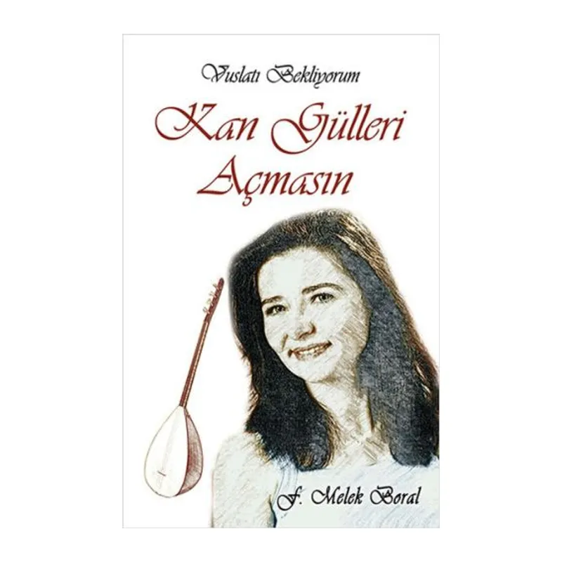 Kan Gülleri Açmasın