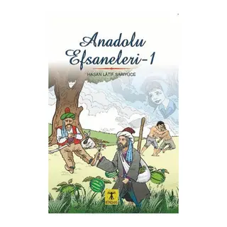 Anadolu Efsaneleri 1