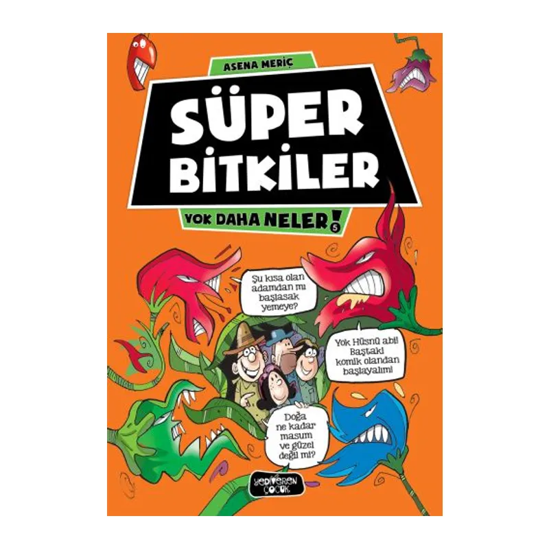 Yok Daha Neler 5 - Süper Bitkiler