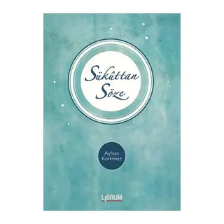 Sükuttan Söze (Ciltli)