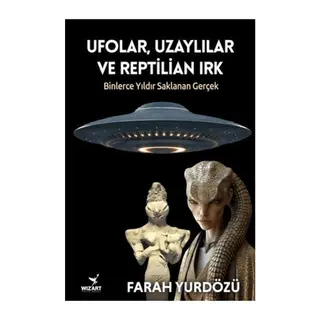 Ufolar, Uzaylılar ve Reptilian Irk