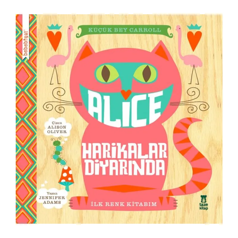 Bebebiyat - Alice Harikalar Diyarında