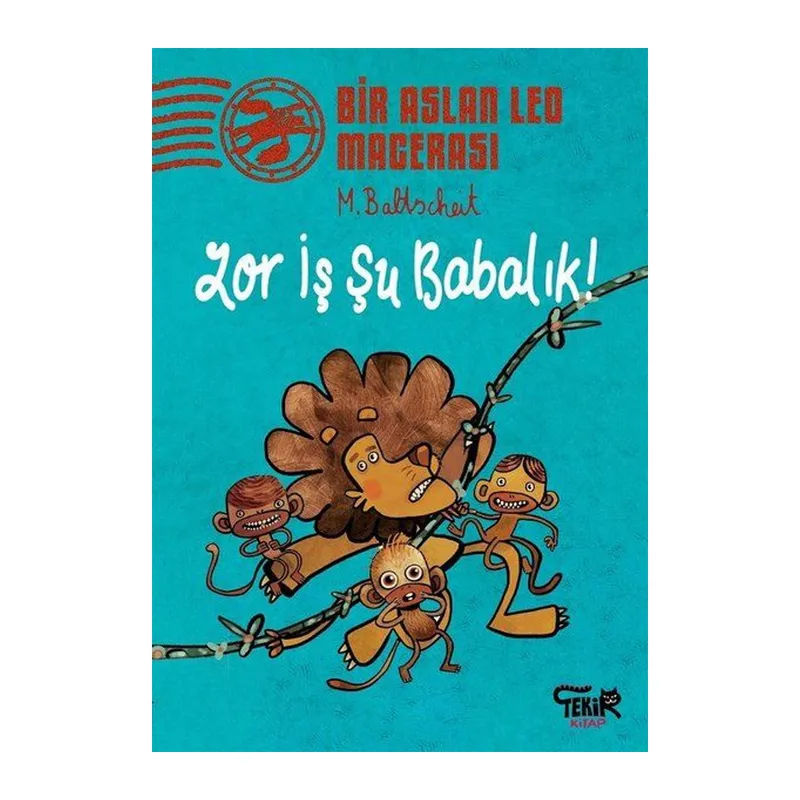Zor İş Şu Babalık! - Bir Aslan Leo Macerası