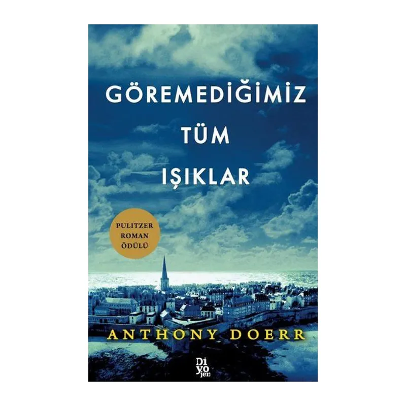 Göremediğimiz Tüm Işıklar