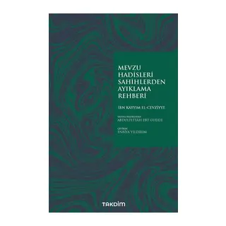Mevzu Hadisleri Sahihlerden Ayıklama Rehberi