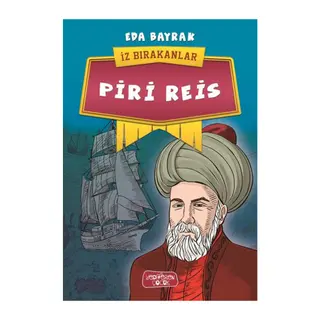Piri Reis - İz Bırakanlar
